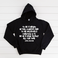 To be a Negro (Sweatshirt & Hoodie)